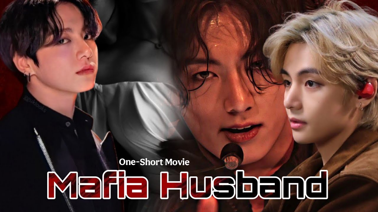 Mafia Husband 👿 Oneshot🍿 Movie🎥 Taekook love story #taekook #taekookff #bts @ARMY_MISSWISH