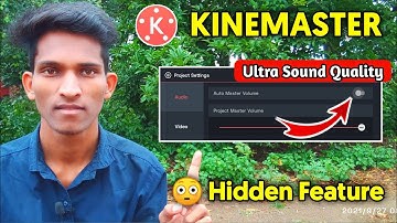 Kinemaster Hidden Features 2021 | Kinemaster Ultra Sound Quality Hidden Features | Kinemaster Tricks
