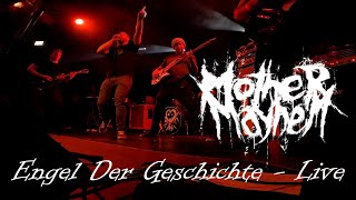 Mother Mayhem - Engel Der Geschichte - Live