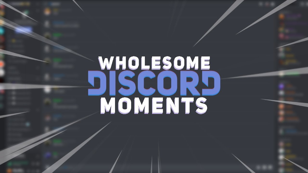 Wholesome Discord Moments Wholesome Discord Moments