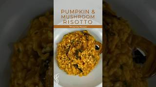 PUMPKIN & MUSHROOM RISOTTO shorts shortsfeed shortsvideo shortsyoutube risotto pumpkinrisotto