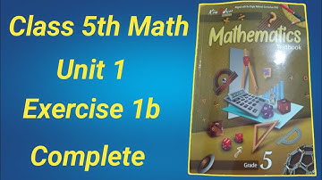 Class 5 Math Ex 1b | Class 5 Math New Book Unit 1 Ex 1b| Class 5th Math New Book 