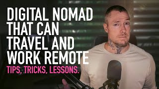The Paradigm Shift to Becoming a Digital Nomad that can Travel and Work Remote