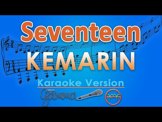 Seventeen - Kemarin (Karaoke) | GMusic class=