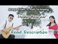 Asanga project ft ruth tochhawng  thlaler rose par  lyrics