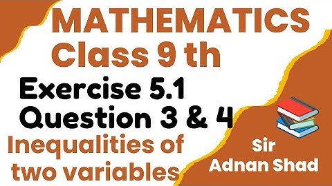 Class 9 Math | Exercise 5.1 | Q-3, Q-4 | Linear equation and inequalities| Explained