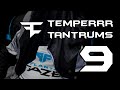 FaZe Temperrr Tantrums: Episode 9