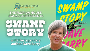 Florida House Book Club feat. Dave Barry & ‘Swamp Story’