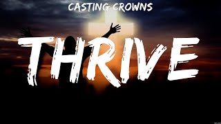 Thrive - Casting Crowns (Lyrics) | WORSHIP MUSIC