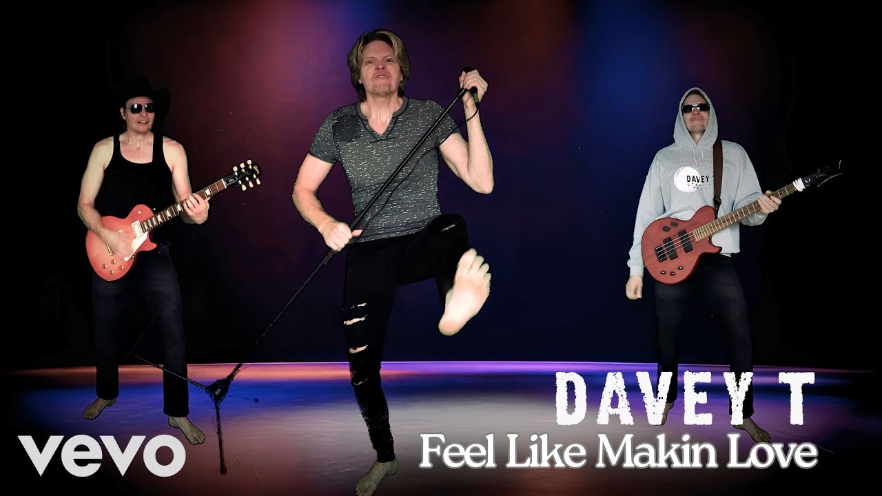Davey T Feel Like Makin Love Youtube 