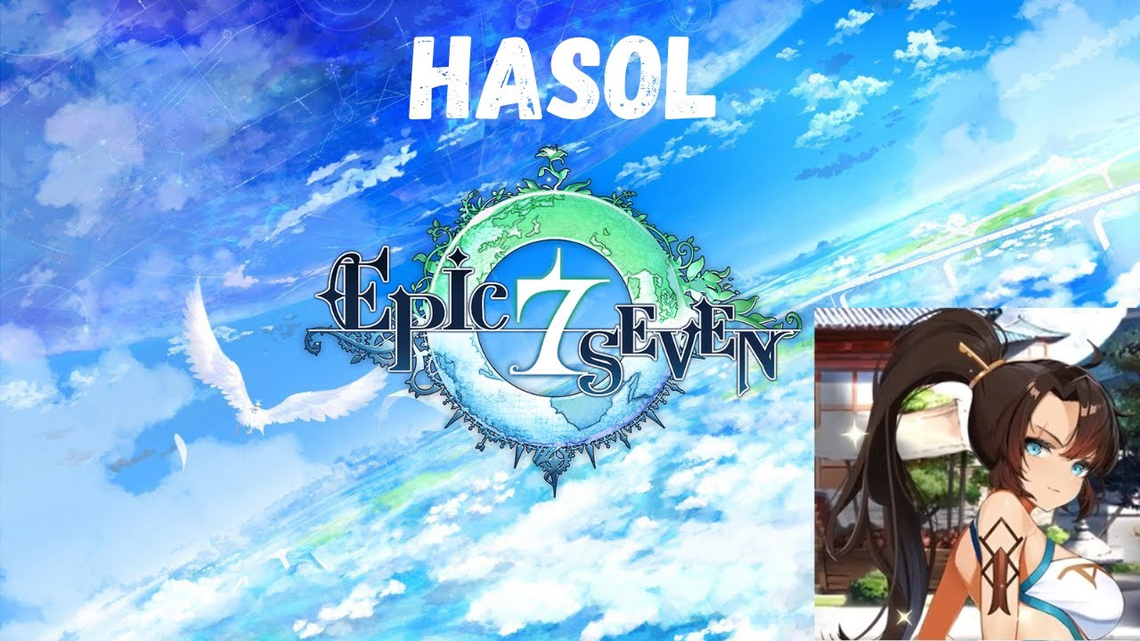 Epic Seven Gameplay - Hasol (Skills & Voicelines)