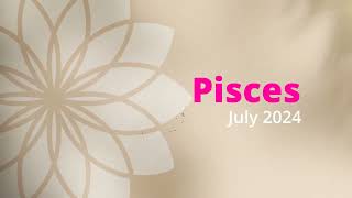 Pisces July 2024 horoscope