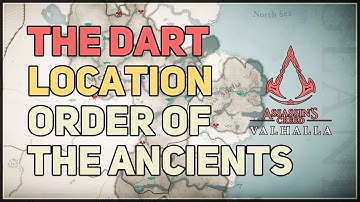 The Dart Location Order of the Ancients Assassin