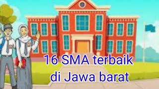 16 Sekolah Menengah Atas (SMA) Terbaik di Jawa Barat