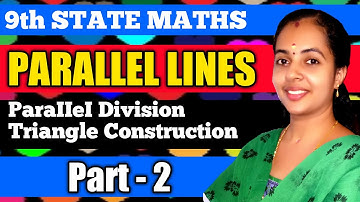 TRIANGLE CONSTRUCTION|PART 2|PARALLEL DIVISION|9TH STATE MATHS CHAPTER 6 PARALLEL LINES|MATHS CLASS9