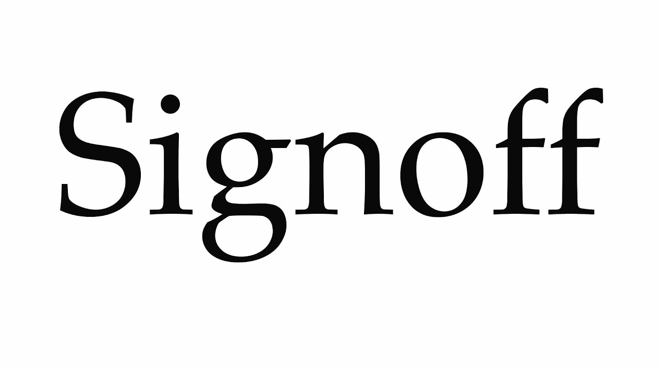 How to Pronounce Signoff