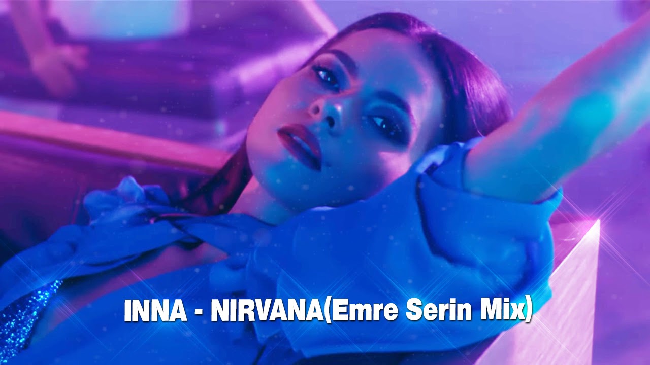 Inna nirvana. Inna - (2017) - Nirvana.