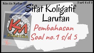 SKL (4) | Pembahasan soal Sifat Koligatif Larutan | (no. 1 s/d 5)