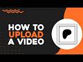 How To Upload a Video on Patreon (Quick Tutorial)