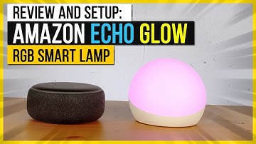 Amazon Echo Glow - RGB Smart Lamp For All Ages | Review & Setup