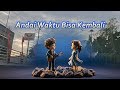 Bikin Nangis! 😭 “Andai Waktu Bisa Kembali” — Ravana Original