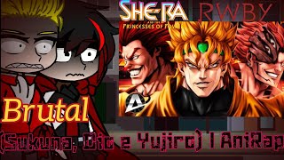 She-ra e Rwby Reagindo Aou ♪ Brutal (Sukuna, Dio e Yujiro) | @AniRap