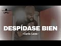 DESPÍDASE BIEN - CARIN LEON (LETRA)