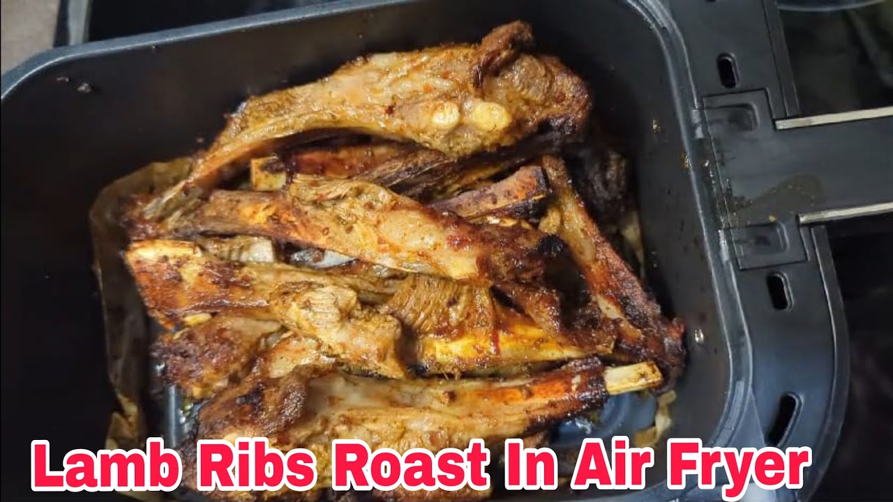 Lamb Ribs Roast In Air Fryer