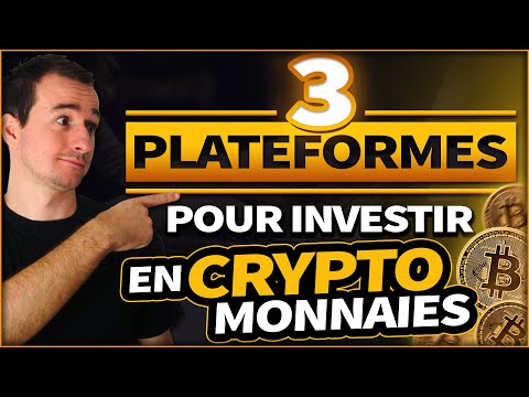 Les meilleures PLATEFORMES pour INVESTIR en CRYPTOMONNAIE (bitcoin)