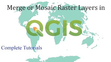 Merge or Mosaic Raster Layers in QGIS (How to Create a Raster Mosaic)