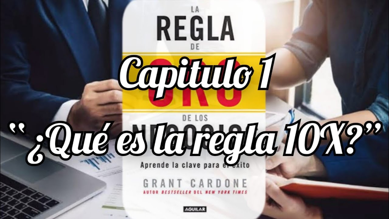 La regla de oro de los negocios. Audiolibro. Capitulo 1: “¿Qué es la