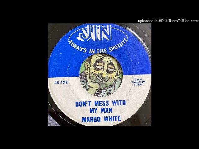 Margo White - Don't Mess with My Man (Jin) 1963 - YouTube