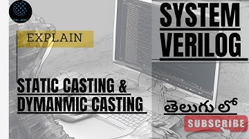 Static casting and dynamic casting | system Verilog