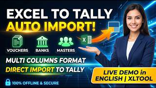 Excel to Tally Import Utility | Columnar Vouchers, Masters & Bank Entries | XLTOOL Live Demo (ENG)