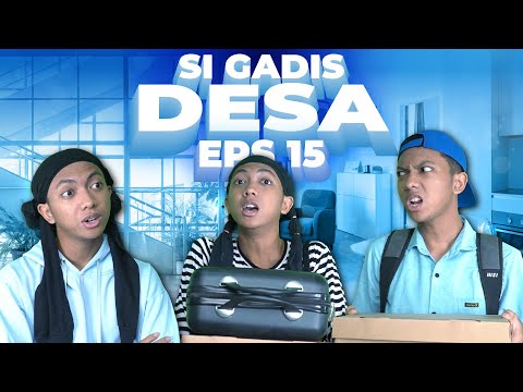 SI GADIS DESA EPS 15