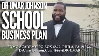 Dr Umar Johnson School Business Plan Case Study| FDMG Success Strategy Profile