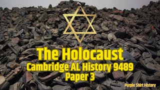Cambridge AL History 9489 Paper 3 The Holocaust Overview