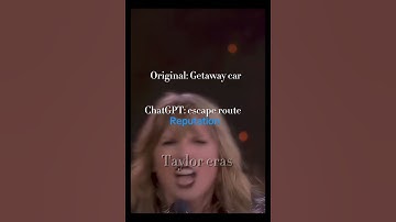 I asked ChatGPT to rename Taylor swift songs