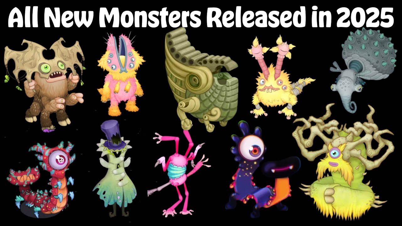 All New Monsters Released in 2025 (5.0.1 Update) | My Singing Monsters