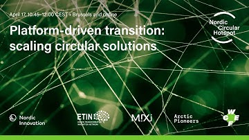 Platform driven transition: scaling circular solutions (Accelerator Session 17.4.2024 at WCEF2024)