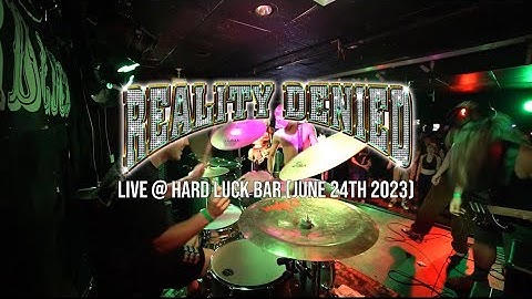 Reality Denied - Live @ Hard Luck Bar (June 24th 2023)