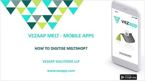 VEZAPP FOUNDRY MELTING SHOP DIGITISATION & OPTIMISATION