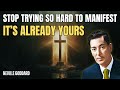 Stop Trying So Hard To Manifest It S Already Yours Neville Goddard Motivation Stop Trying So Hard To Manifest It S Already Yours Neville Goddard Motivation