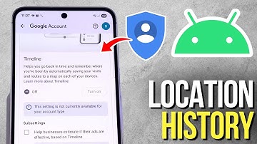 How to View Location History for Specific Devices on Android Using Google Account
