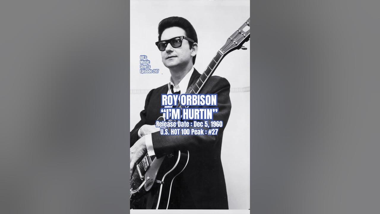 Roy Orbison “I’m Hurtin’” #60s #60smusic #royorbison