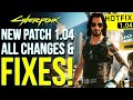 HUGE UPDATE! From CDPR! Cyberpunk 2077 New Patch 1.04: Performance Improvements and Bug Fixes!