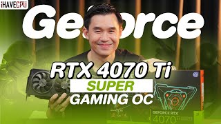 รีวิว GeForce RTX 4070 Ti SUPER GAMING OC สวยดุดัน โฉบเฉี่ยวไม่เหมือนใคร | iHAVECPU