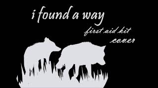 i found a way - first aid kit [cover]