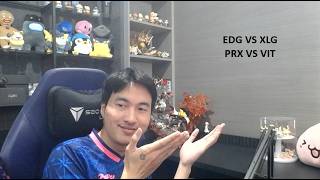 คู่แรก EDG VS XLG คู่สอง PRX VS VIT สายบน! #VCTWatchParty #DAY626