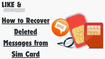 How to Recover Deleted Messages from Sim Card